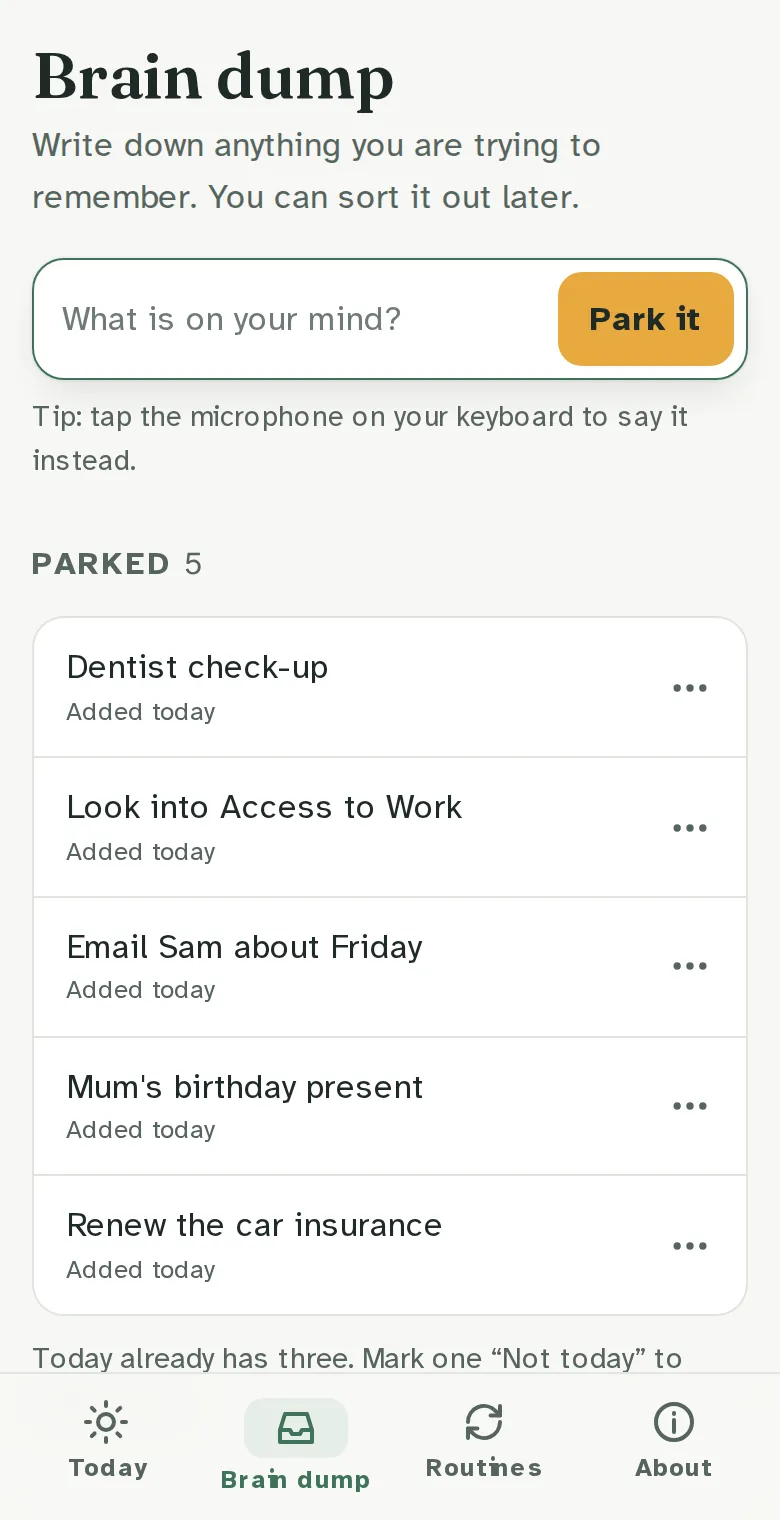 The Brain dump screen with five things parked, such as renewing the car insurance.